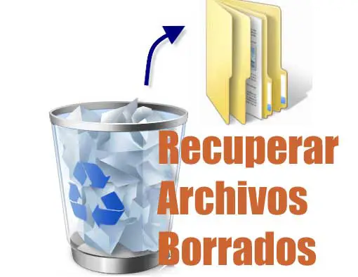 Como recuperar archivos borrados de la papelera