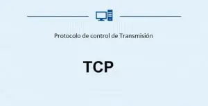 Que es TCP: Protocolo de control de transmisión